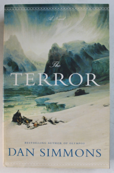 THE TERROR by DAN SIMMONS , 2007