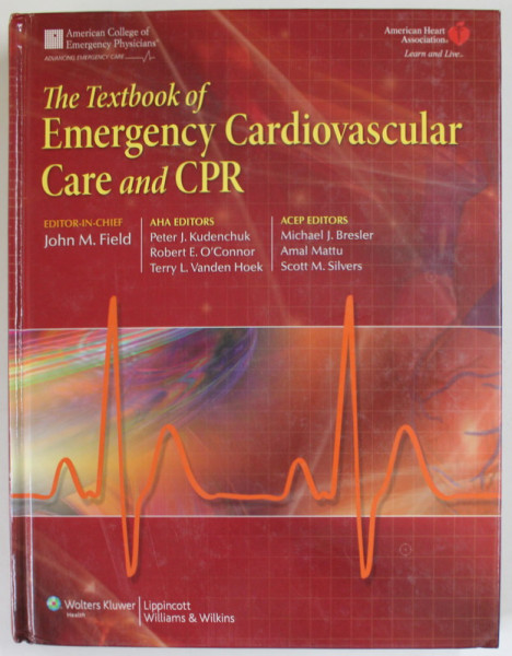 THE TEXTBOOK OF EMERGENCY CARDIOVASCULAR CARE AND CPR by JOHN  M. FIELD , 2009