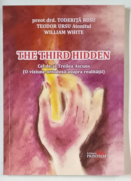 THE THIRD HIDDEN , CEL DE AL TREILEA ASCUNS de TODERITA RUSU ...WILLIAM WHITE , 2023