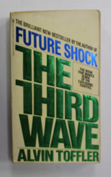 THE THIRD WAVE by ALVIN TOFFLER , 1982