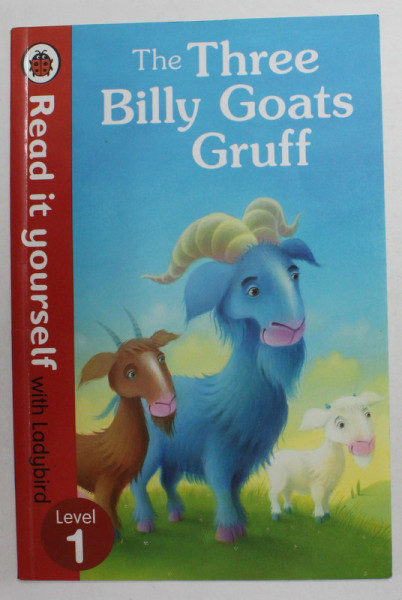 THE THREE BILLY GOATS GRUFF , illustrated  by RICHARD JOHNSON , 2013