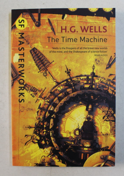 THE TIME MACHINE by H . G . WELLS , 2010