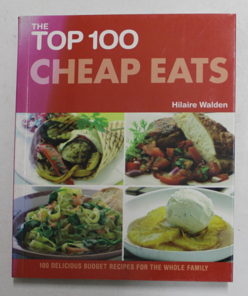 THE TOP 100 CHEAP EATS by HILAIRE WALDEN , 2010