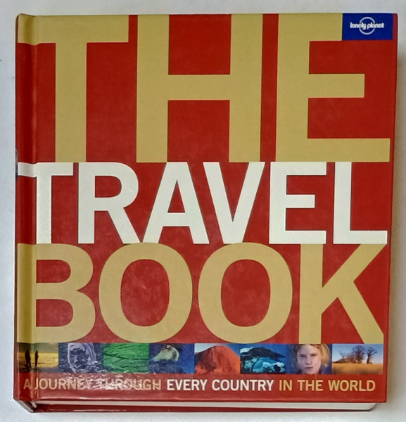 THE TRAVEL BOOK , A JOURNEY TROUGH EVERY COUNTRY IN THE WORLD , LONELY PLANET , 2008