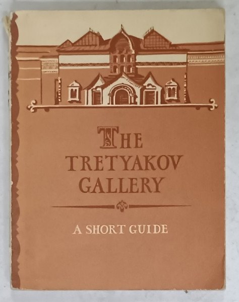THE TRETYAKOV GALLERY , A SHORT GUIDE , 1955