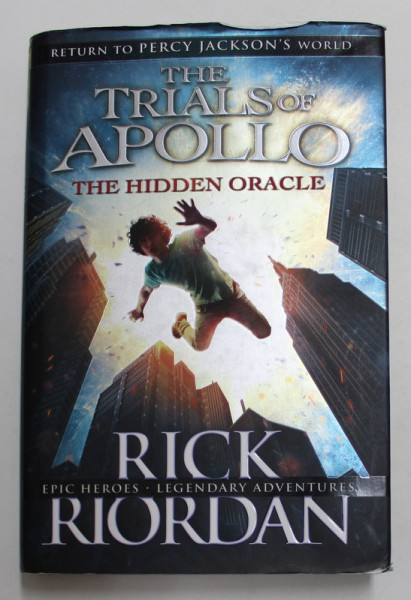 THE TRIALS OF APOLLO - THE HIDDEN ORACLE by RICK RIORDAN , 2016