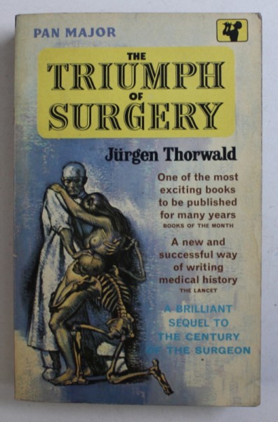 THE TRIUMPH OF SURGERY by JURGEN THORWALD , 1960