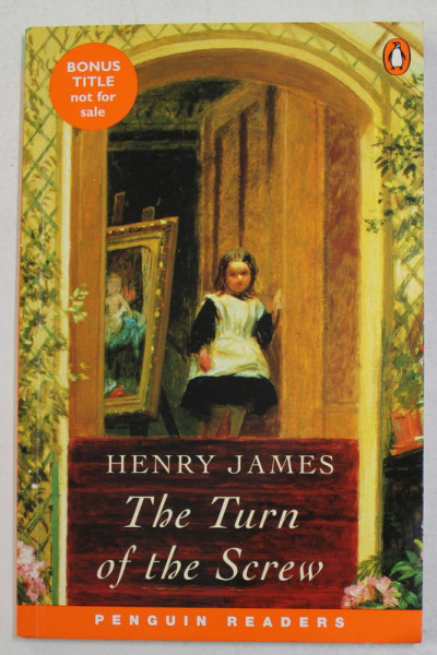 THE TURN OF THE SCREW by HENRY JAMES , retold by CHERRY GILCHRIST , LEVEL 3 , 2006