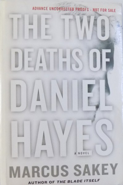 THE TWO DEATHS OF DANIEL HAYES by MARCUS SAKEY