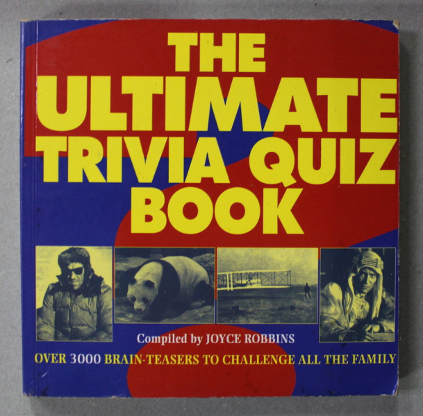 THE ULTIMATE TRIVIA QUIZ BOOK , compiled by JOYCE ROBBINS , 1998 , PAGINA DE TITLU CU FRAGMENT LIPSA *