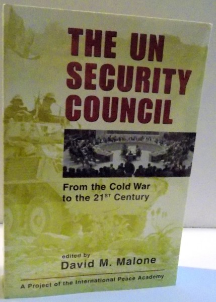 THE UN SECURITY COUNCIL de DAVID M. MALONE , 2004