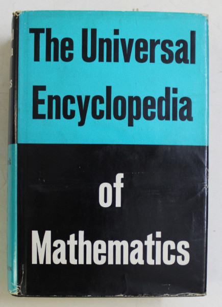 THE UNIVERSAL ENCYCLOPEDIA OF MATHEMATICS by JAMES R. NEWMAN , 1965