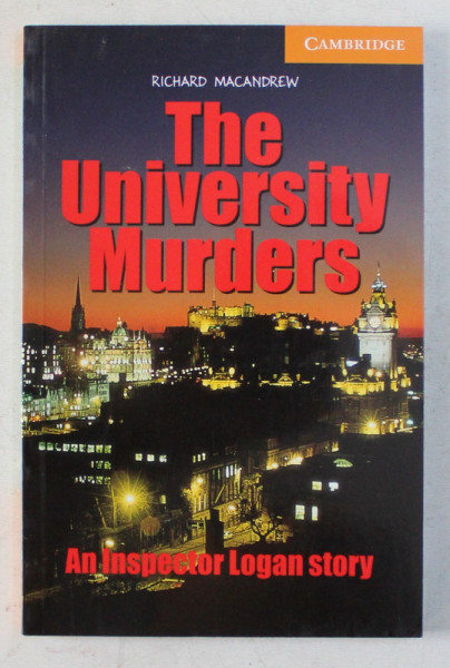 THE UNIVERSITY MURDERS , AN INSPECTOR LOGAN STORY by RICHARD MACANDREW , 2003