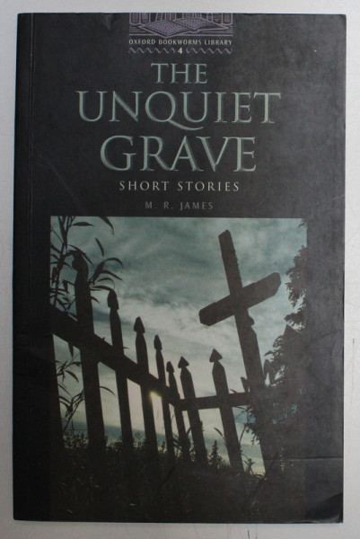 THE UNQUIET  GRAVE , SHORT STORIES by M . R. JAMES , 2000