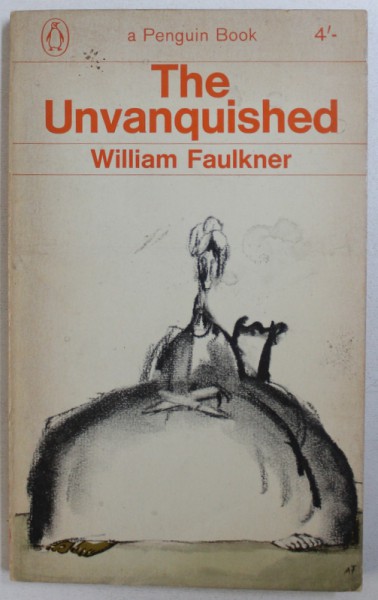 THE UNVANQUISHED by WILLIAM FAULKNER , 1965