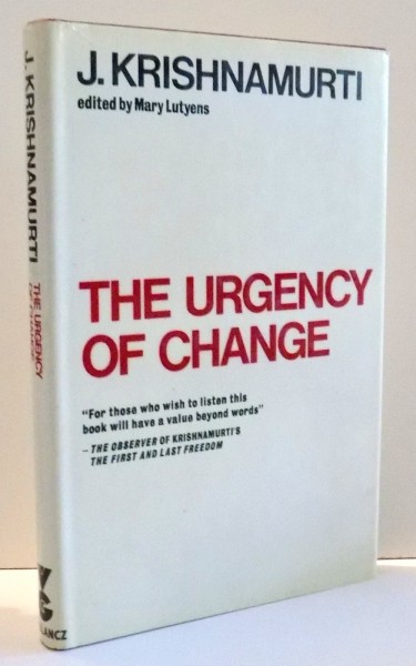 THE URGENCY OF CHANGE de J. KRISHNAMURTI , 1977