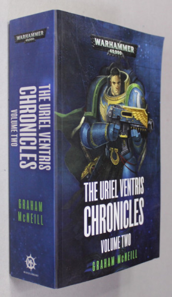 THE URIEL VENTRIS CHRONICLES , VOLUME TWO by GRAHAM McNEILL , 2019