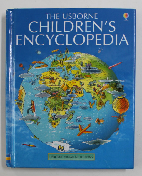 THE USBORNE CHILDREN 'S ENCYCLOPEDIA , edited by ANGELA WILKES , 2001