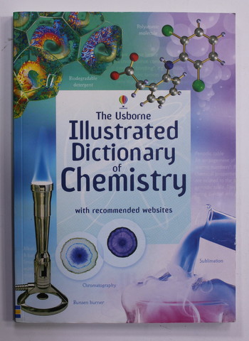 THE USBORNE ILLUSTRATED DICTIONARY OF CHEMISTRY WITH RECOMMENDED WEBSITES by JANE WERTHEIM ...FIONA JOHNSON , 2006