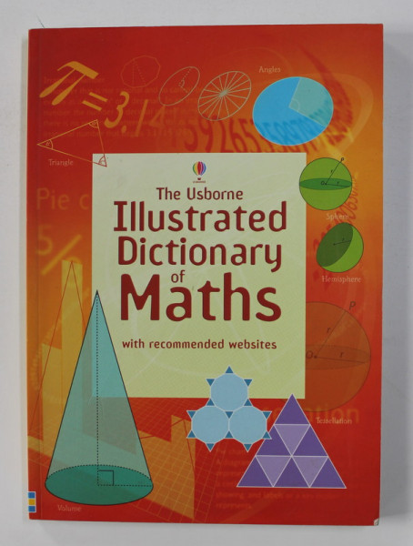 THE USBORNE ILLUSTRATED DICTIONARY OF MATHS WITH RECOMMENDED WEBSITES by TORI LARGE , 2006