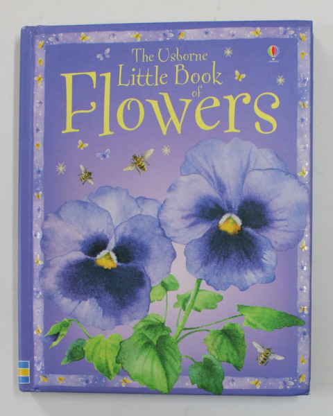 THE  USBORNE LITTLE BOOK OF FLOWERS , illustrated by PETULA STONE , 2005