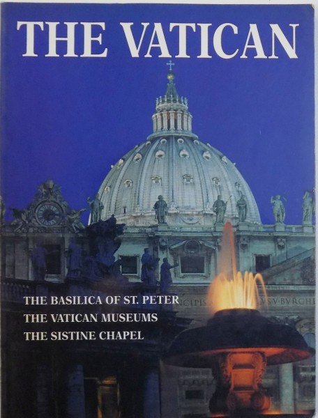 THE VATICAN  - THE BASILICA OF ST. PETER , THE VATICAN MUSEUM , THE SISTINE CHAPEL , INSIDE THE VATICAN CITY , 1997