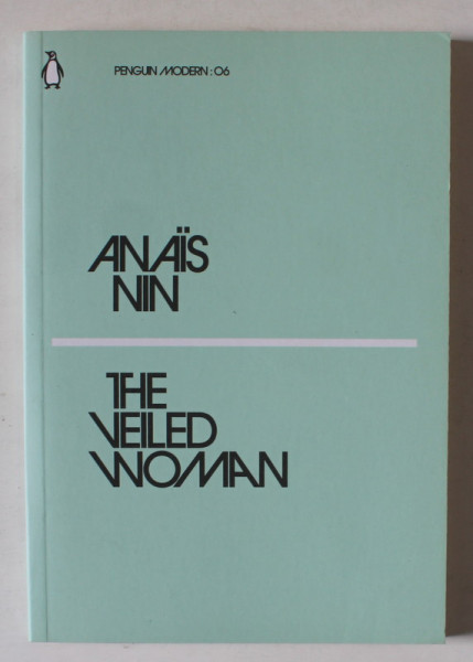 THE VEILED WOMAN by ANAIS NIN , 2018