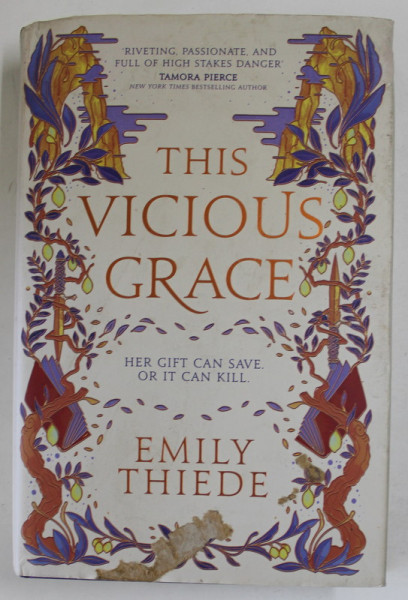 THE VICIOUS GRACE , HER GIFT CAN SAVE , OR IT CAN KILL by EMILY THIEDE , 2022