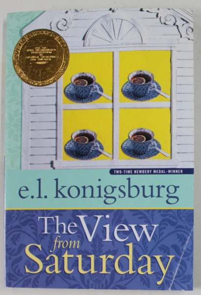 THE VIEW FROM SATURDAY by E.L. KONISBURG , 1998