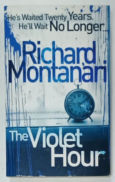 THE VIOLET HOUR by RICHARD MONTANARI , 2010