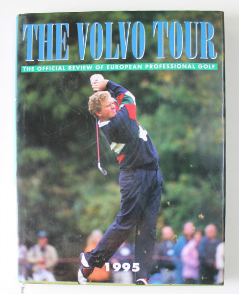 THE VOLVO TOUR - THE OFFICIAL REVIEW OF EUROPEAN PROFESSIONAL GOLF , 1995