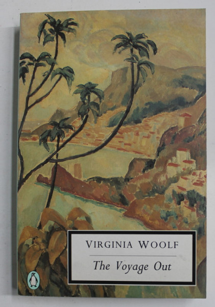 THE VOYAGE OUT by VIRGINIA WOOLF , 1992