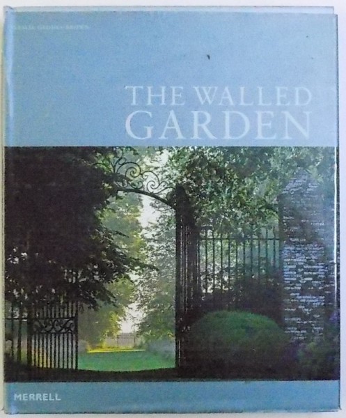 THE WALLED GARDEN  by LESLIE GEDDES  - BROWN , 2007
