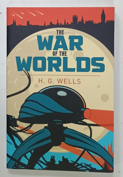 THE WAR OF THE WORLDS by H.G. WELLS , 2021