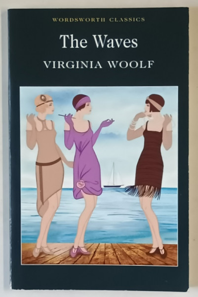 THE WAVES , a novel by VIRGINIA WOOLF , 2000