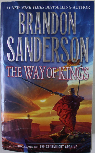 THE WAY OF KINGS by BRANDON SANDERSON , BOOK ONE OF '' THE STORMLIGHT ARCHIVE '' , 2011
