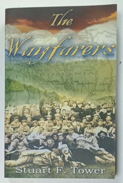 THE WAYFARERS by STUART F. TOWER , 2003, DEDICATIE *