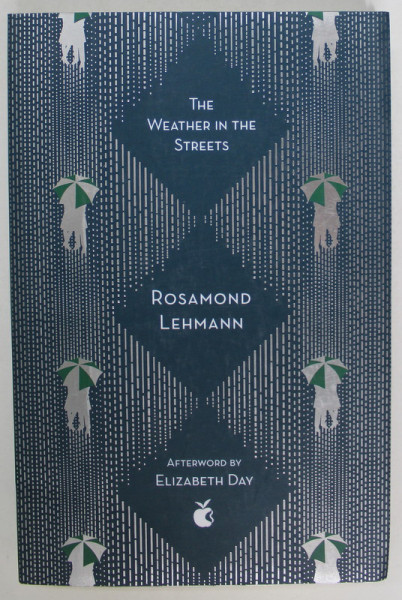 THE WEATHER IN THE STREETS by ROSAMOND LEHMAN , 2018