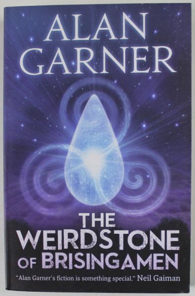 THE WEIRDSTONE OF BRISINGAMEN by ALAN GARNER , 2014