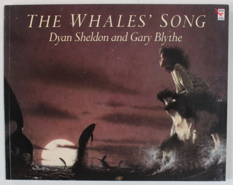 THE WHALE 'S SONG by DYAN SHELDON and GARY BLYTHE , 1990