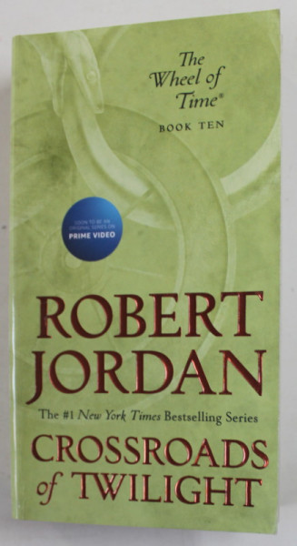 THE WHEEL OF TIME by ROBERT JORDAN , CROSSROADS OF TWILIGHT , BOOK TEN , 2020