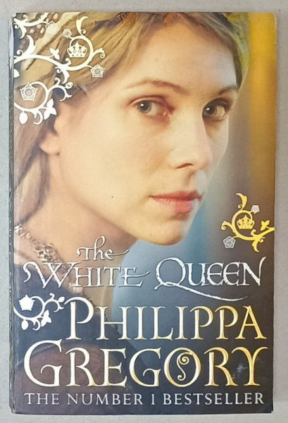 THE WHITE QUEEN by PHILIPPA GREGORY , 2010