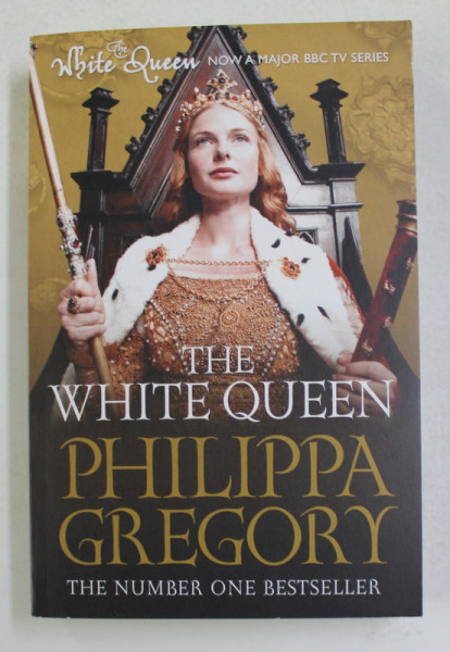 THE WHITE QUEEN by PHILIPPA GREGORY , 2013