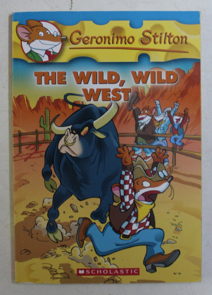 THE WILD , WILD WEST by GERONIMO STILTON , 2005