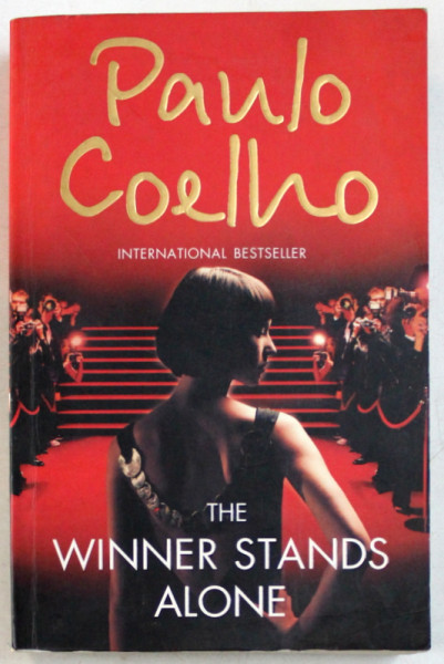 THE WINNER STANDS ALONE by PAULO COELHO , 2009