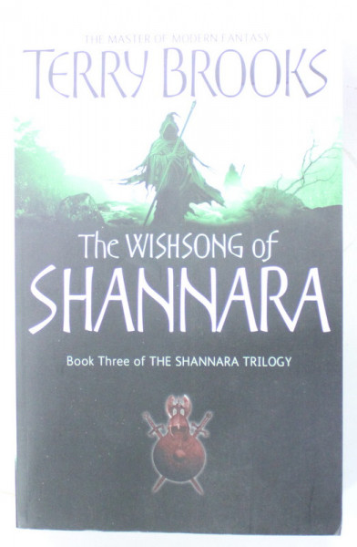 THE WISHSONG OF SHANNARA  by TERRY BROOKS , BOOK THREE OF THE SHANNARA TRILOGY , 2006
