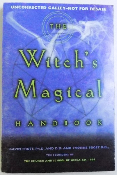 THE WITCH'S MAGICAL HANDBOOK de GAVIN FROST si YVONNE FROST D. D., 2000