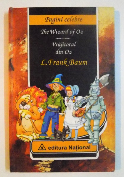 THE WIZARD OF OZ / VRAJITORUL DIN OZ de L. FRANK BAUM , ILUSTRATII DE DUMITRU SMALENIC ,  2003