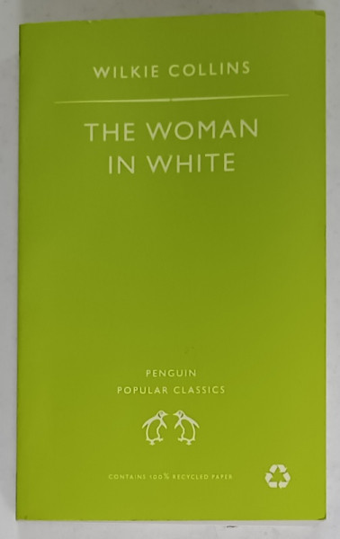 THE WOMAN IN WHITE by WILKIE COLLINS , 1861 , EDITIE ANASTATICA , REEDITATA 1994