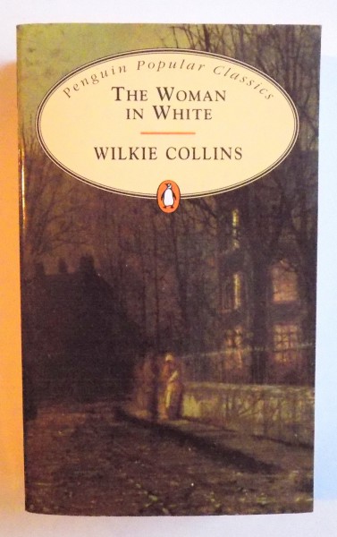 THE WOMAN IN WHITE by WILKIE COLLINS , 1994